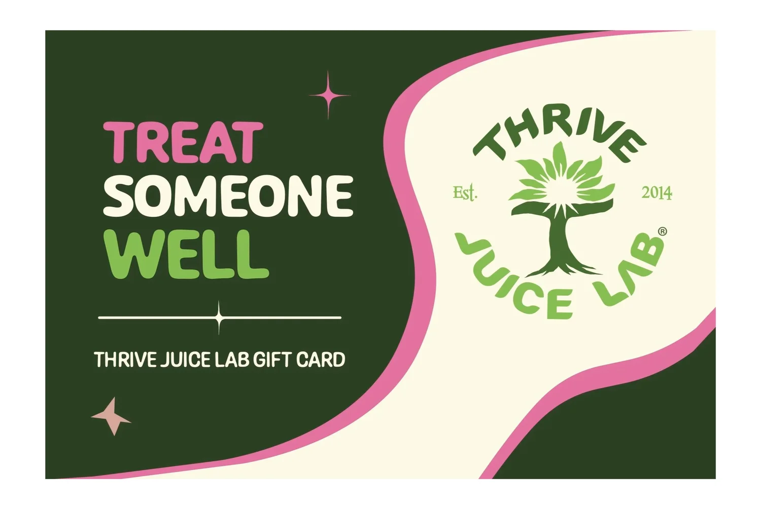 Thrive Juice Lab Treat Someone Well physical gift card in green, pink and cream.