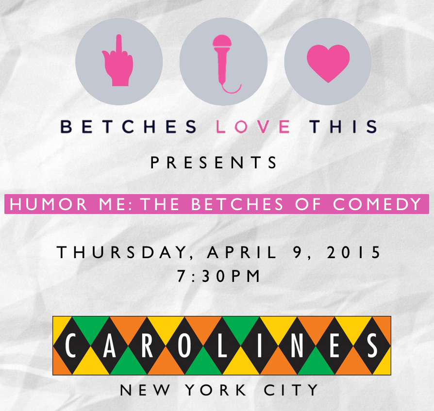 Betches Comedy Banner - 4.9.15.png