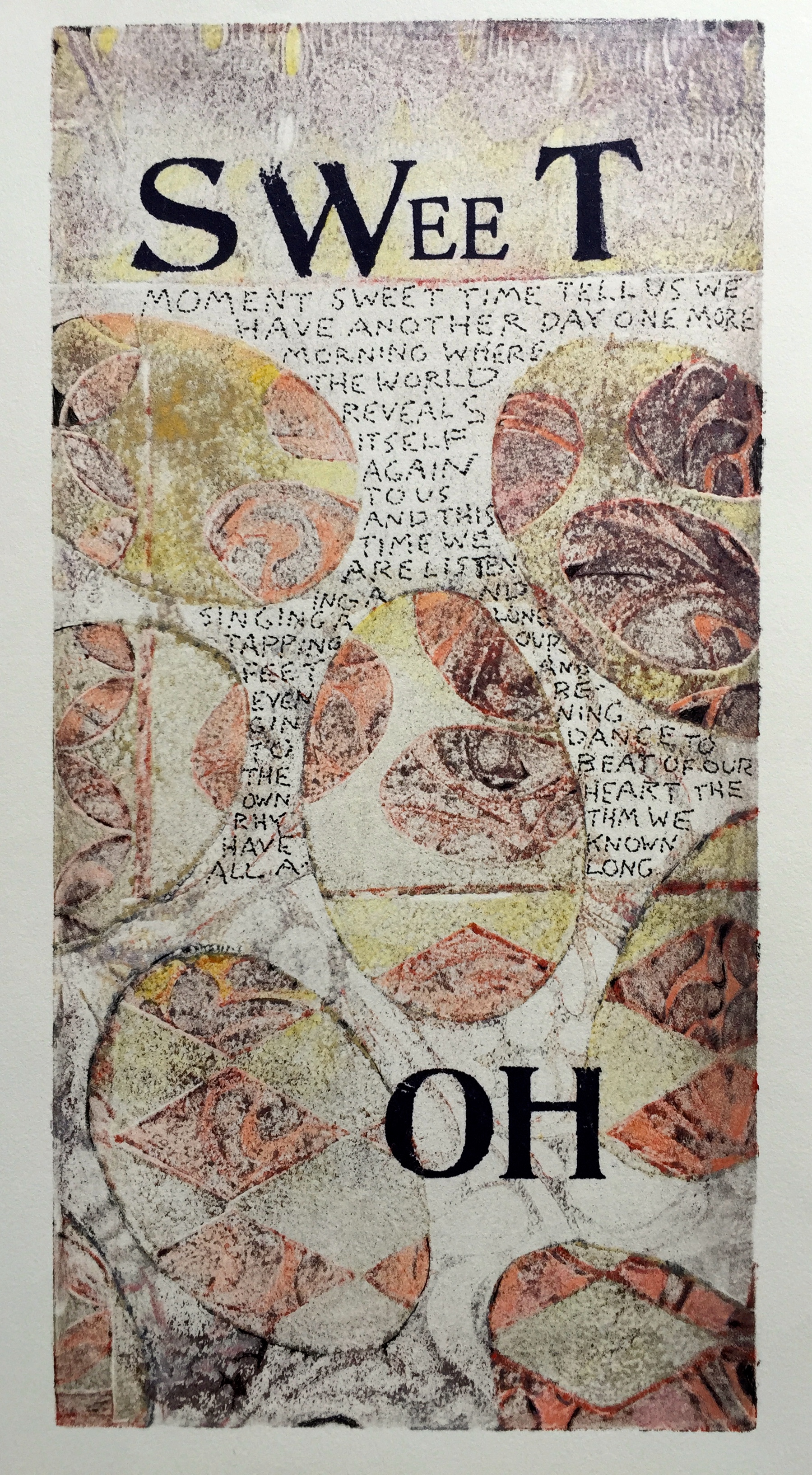   Sweet Oh   6 x 12 inches  mixed media  image: Susan Webster  hand written and stamped&nbsp;text: Stuart Kestenbaum  2015 