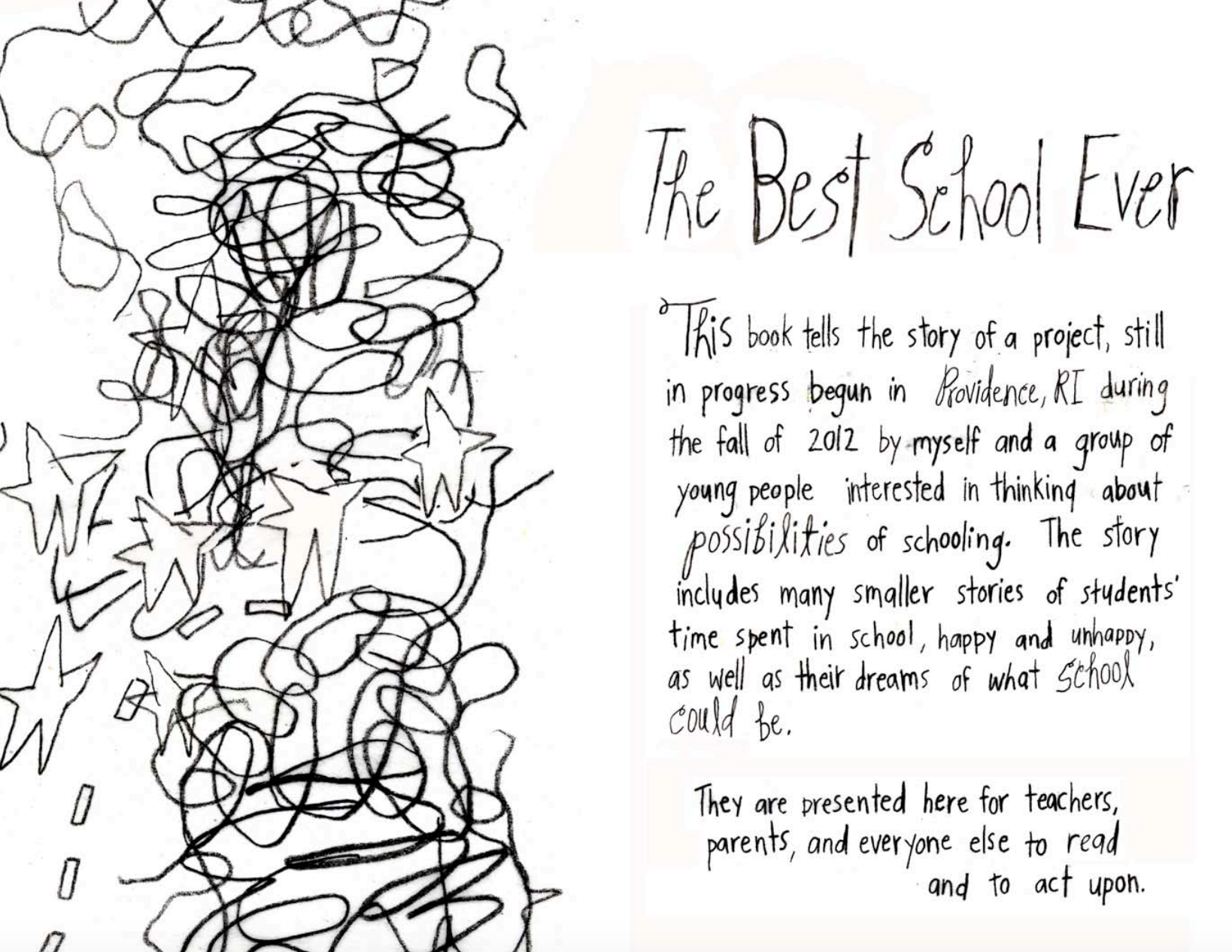 Intro to her zine: "Best School Ever" -- the culmination of her Dream School research, asking children how they imagine schools could improve. Read the full zine here.
