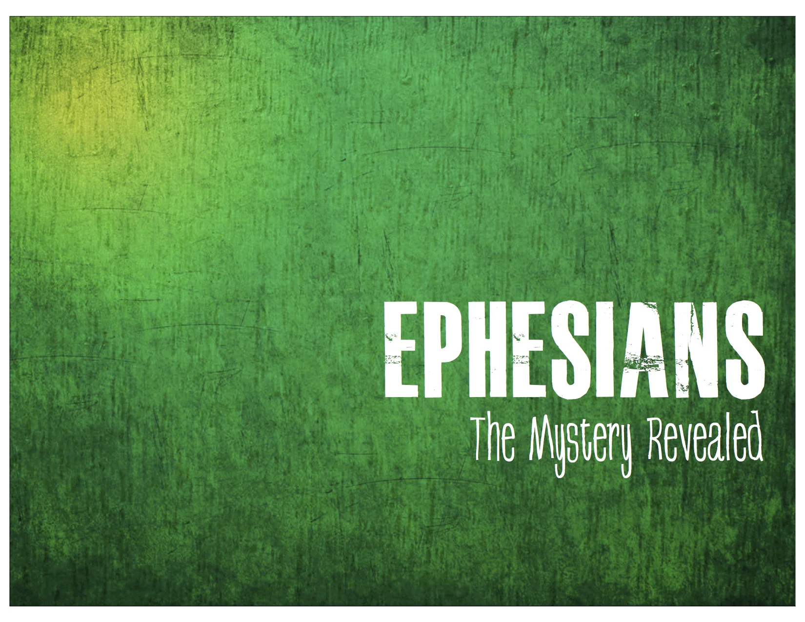 FALL Sermon Series: Ephesians (The Mystery Revealed)