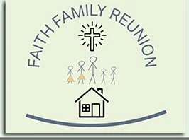 Faith Family Reunion