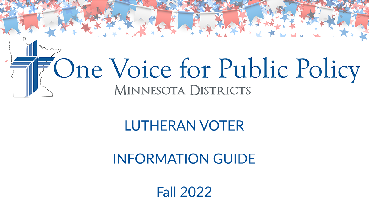 One Voice: 2022 Lutheran Voter Information Guide — Minnesota South District, LCMS