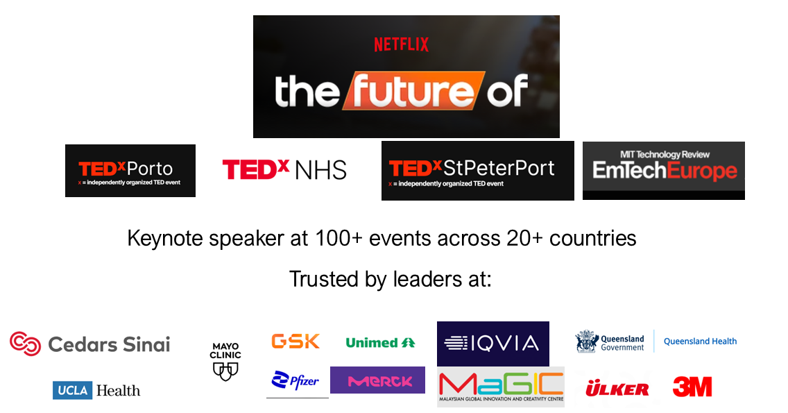 Maneesh Juneja keynote speaker credibility - featured on Netflix, TEDx Porto, TEDx NHS, TEDx St Peter Port, MIT Technology Review EmTech Europe, trusted by Cedars-Sinai, Mayo Clinic, UCLA Health, GSK, Pfizer, Merck, IQVIA, 3M and more