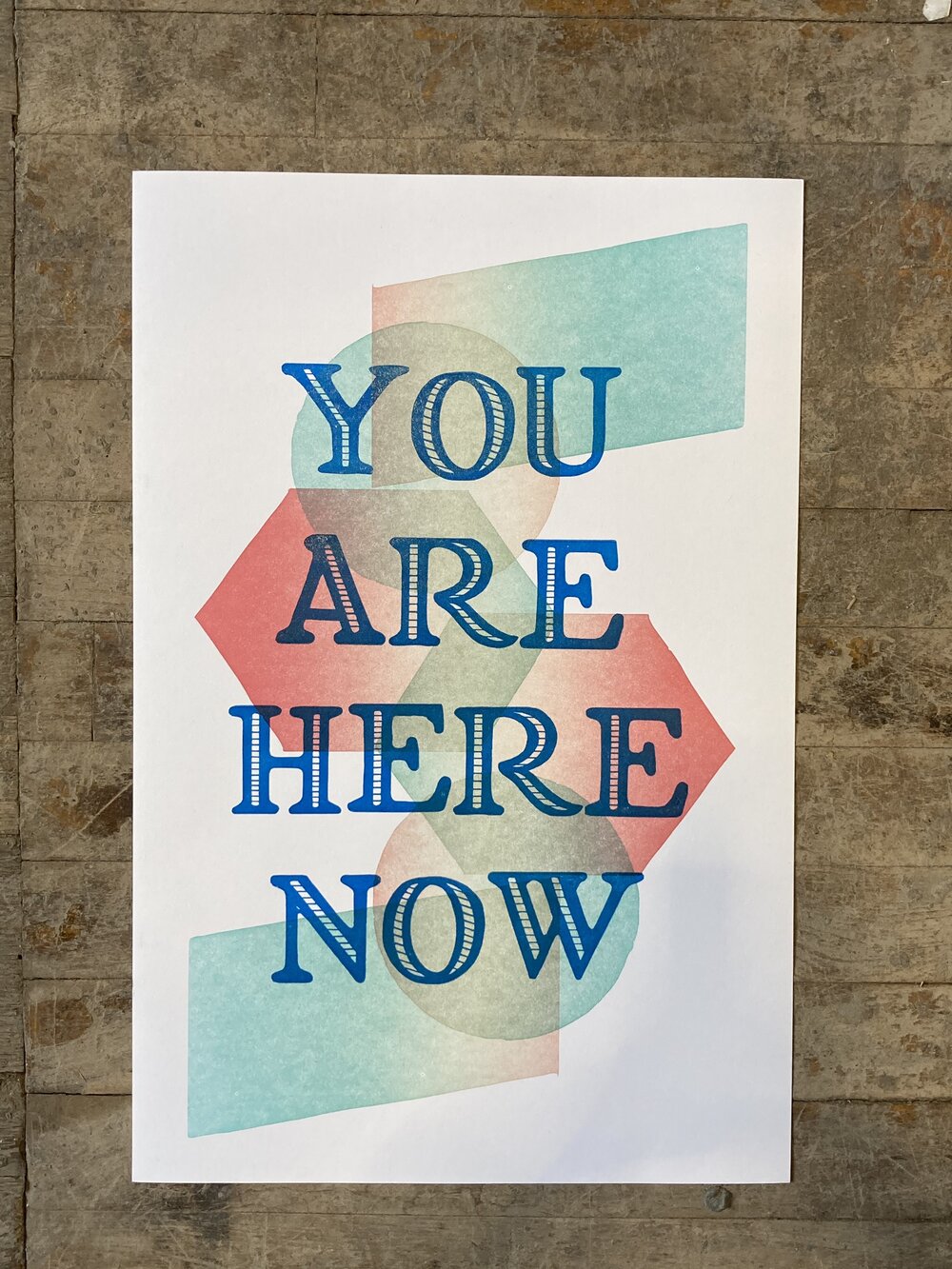 You Are Here Now Print — Fontlove Studio