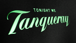 Tonight We Tanqueray