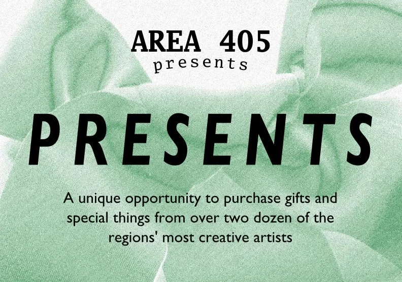AREA 405 presents "PRESENTS"