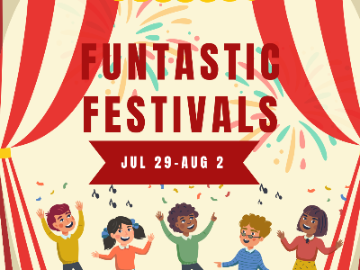 Funtastic Festivals July 29-Aug 2