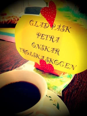 Glad Påsk Petra önskar Trolska Skogen 