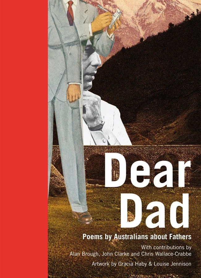 Gracia Haby & Louise Jennison, Dear Dad , second edition, 2011