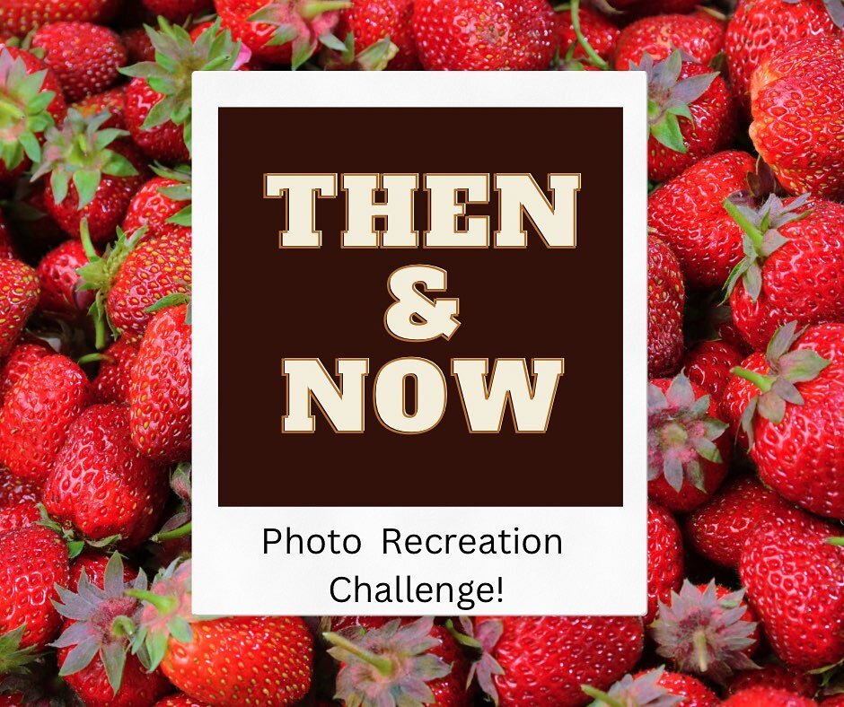 In honor of our 30th anniversary celebration we would like to announce our Then &amp; Now Photo Recreation Contest! 

Throughout the month of April, we want you to find the oldest photo you have that was taken of you and your friends and/or family pi