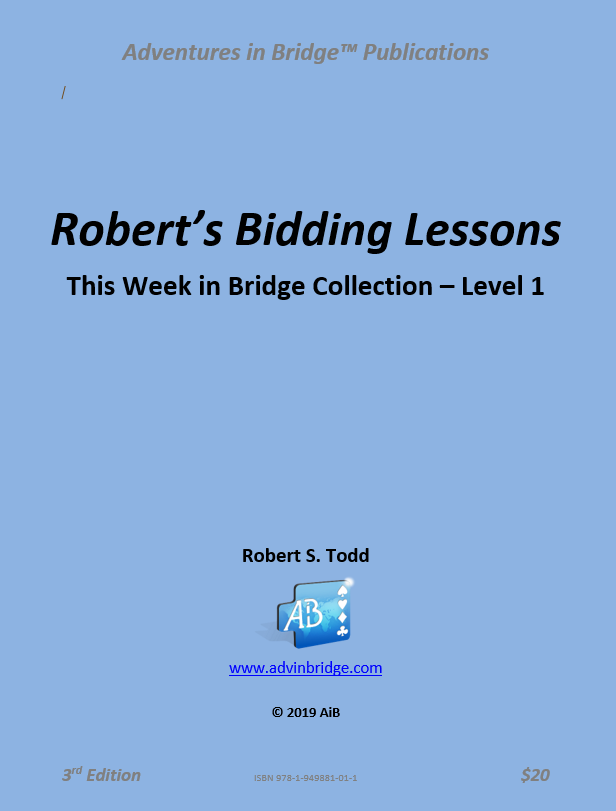 Complete Bidding Set: Robert's Levels 1, 2, 3-4, and 5-6, Basic Bidding
