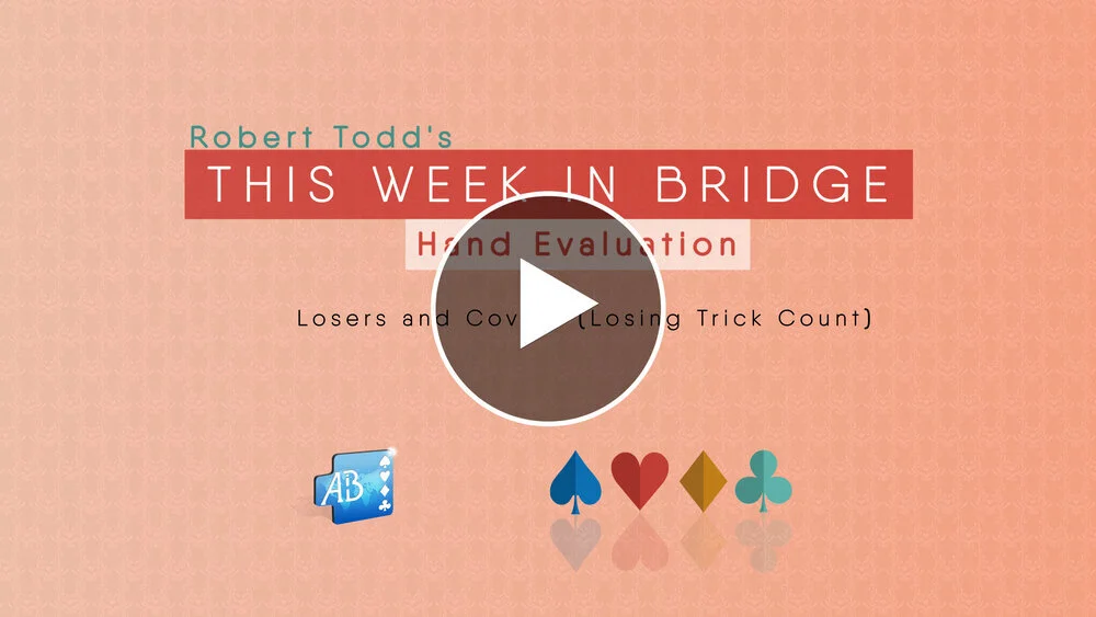 Hand Evaluation: Losers and Covers - Losing Trick Count