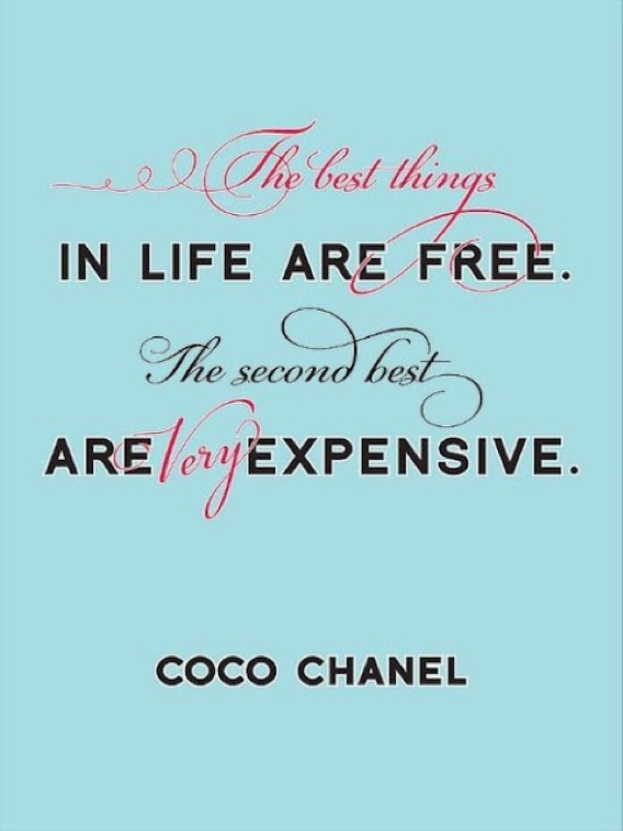 the best things in life are free coco chanel