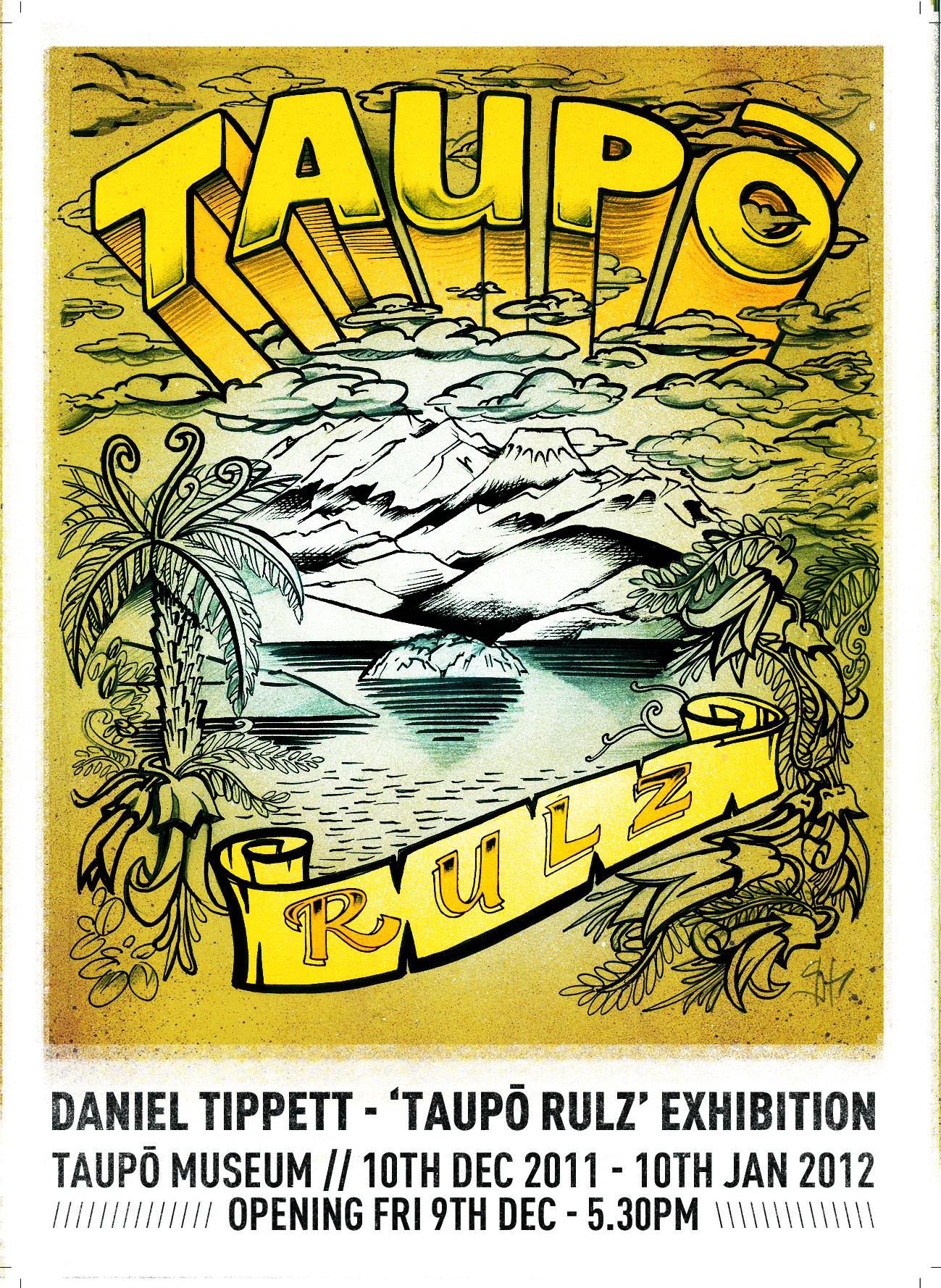 Daniel Tippett >> 'Taupō Rulz' Opening December 9