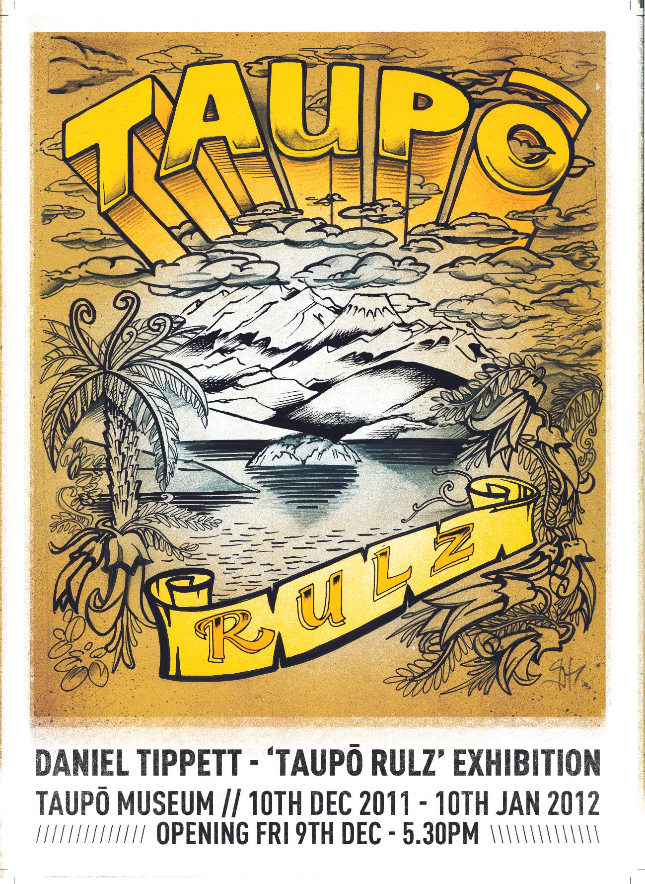 Daniel Tippett >> 'Taupō Rulz' Opening December 9
