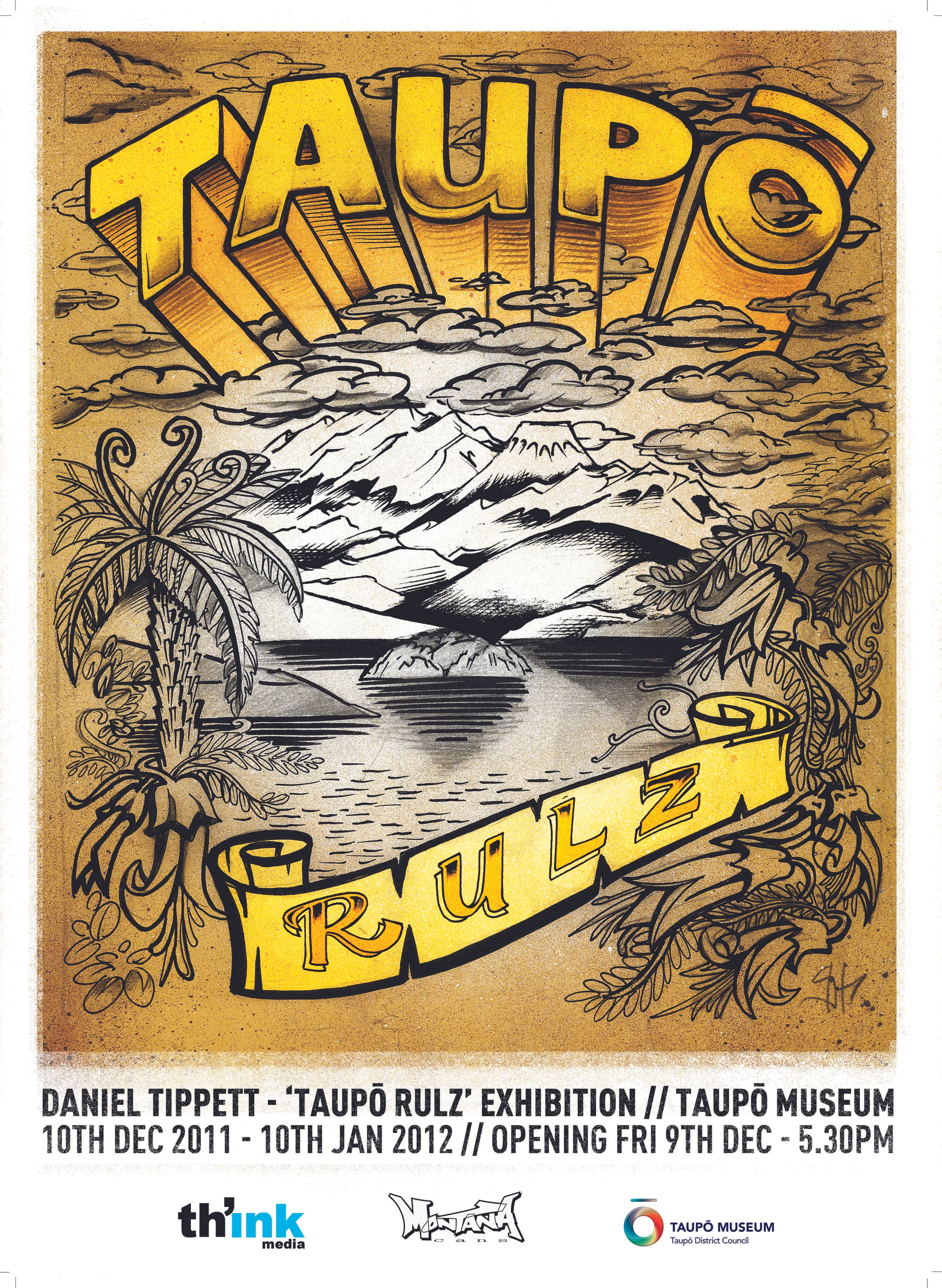 Daniel Tippett >> 'Taupō Rulz' Opening December 9