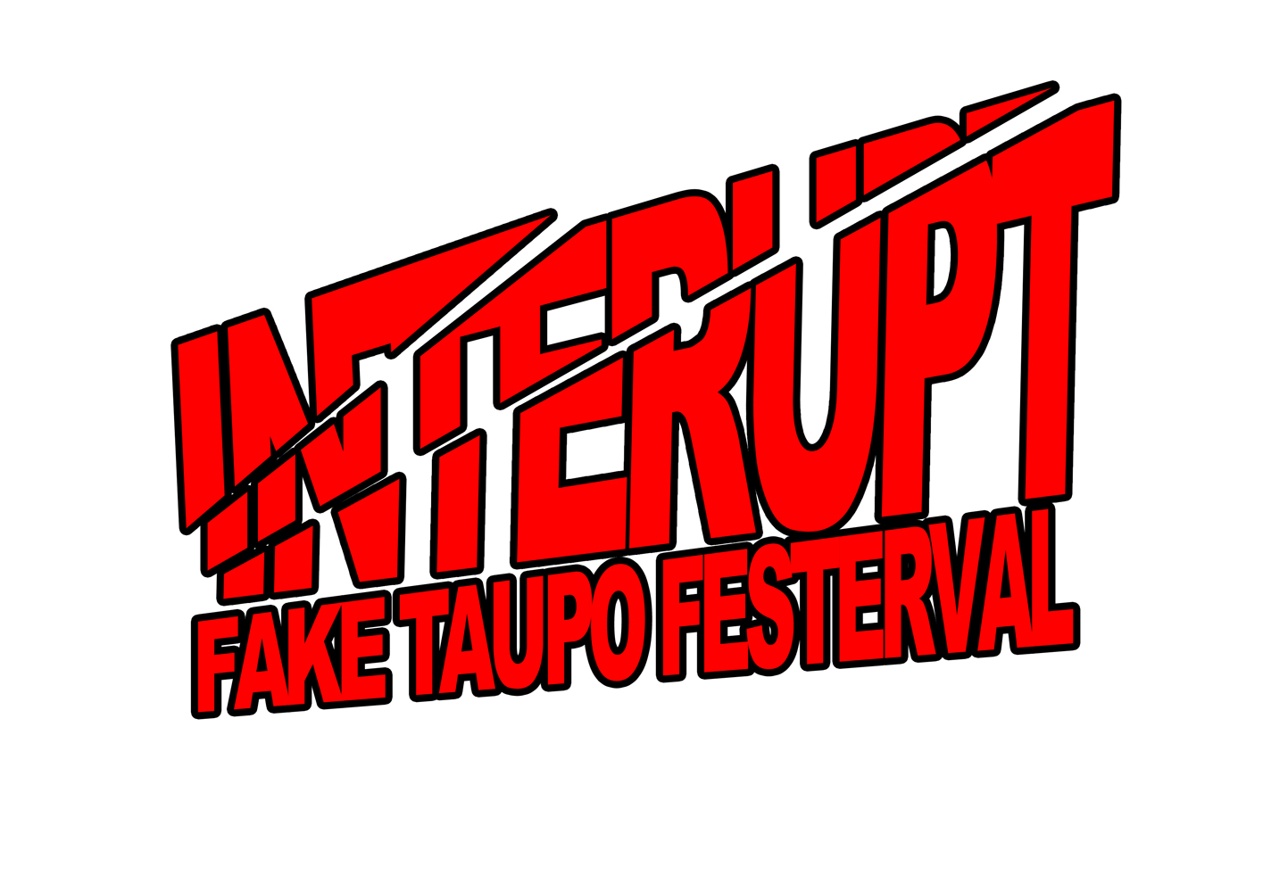 IntErupt >> Fake Taupō Festerval >> unofficial posters