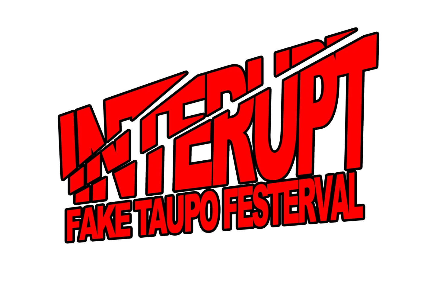 IntErupt >> The Fake Taupō Farts Festerval 2012