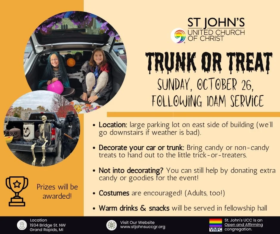 🎃 Trunk or Treat at St. John&rsquo;s UCC! 👻
Join us Sunday, October 26, right after the 10 AM service for a fun-filled community event!

What to Expect:
🚗 Decorate your car or trunk and bring candy (or non-candy treats) to hand out.
🎭 Wear your b