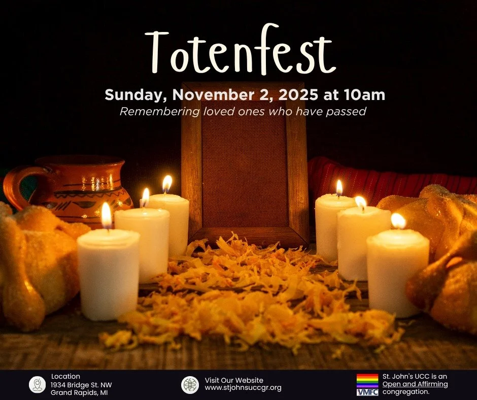 On Sunday, November 2, St. John's Church will observe Totenfest. This means we will have a time of remembrance for loved ones who have passed away, especially church members who have died in the past year. 
During the service, you'll be invited to l