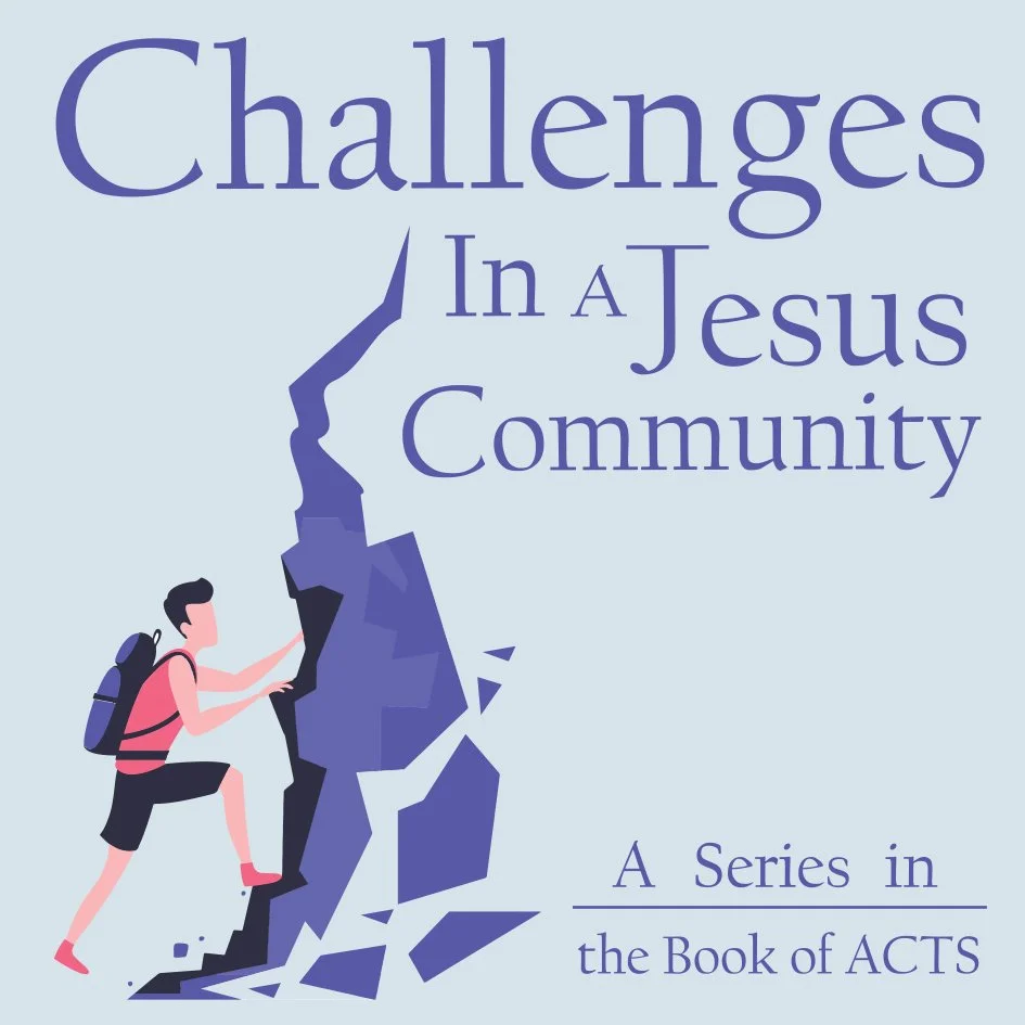 Challenges in a Jesus Community — Friendship Presbyterian Church
