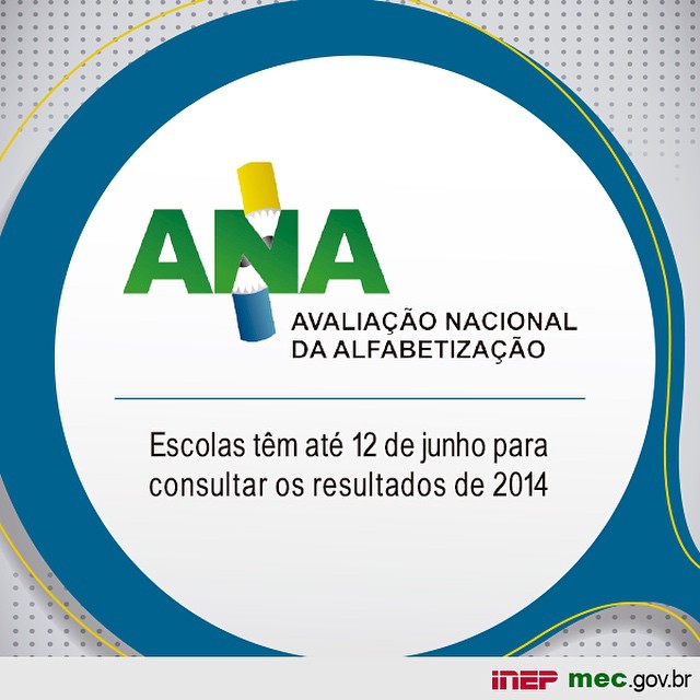 As escolas das redes públicas têm até o dia 12 de junho para acessar os resultados preliminares da Avaliação Nacional da Alfabetização 2014. Nesta etapa da avaliação, apenas os diretores cadastrados poderão ter acesso aos dados. Os gestores que discordarem das conclusões podem apresentar recurso informando os motivos no sistema do portal do Inep: portal.inep.gov.br (Arte: ACS/MEC) #ANA2014 #MEC #Educação by mineducacao