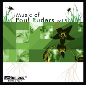 Music of Poul Ruders, Volume 5 - BRIDGE 9237