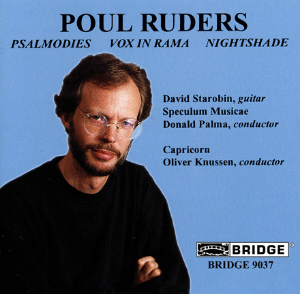 The Music of Poul Ruders,  Volume  1 - BRIDGE 9037