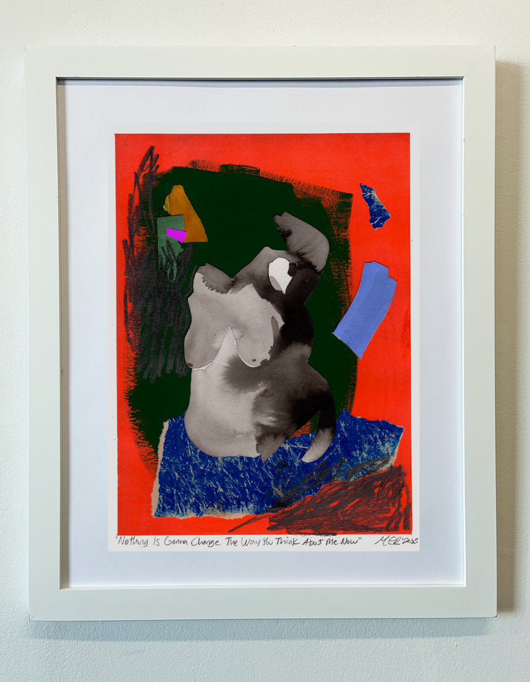 nothings gonna change the way you think about me now framed.png