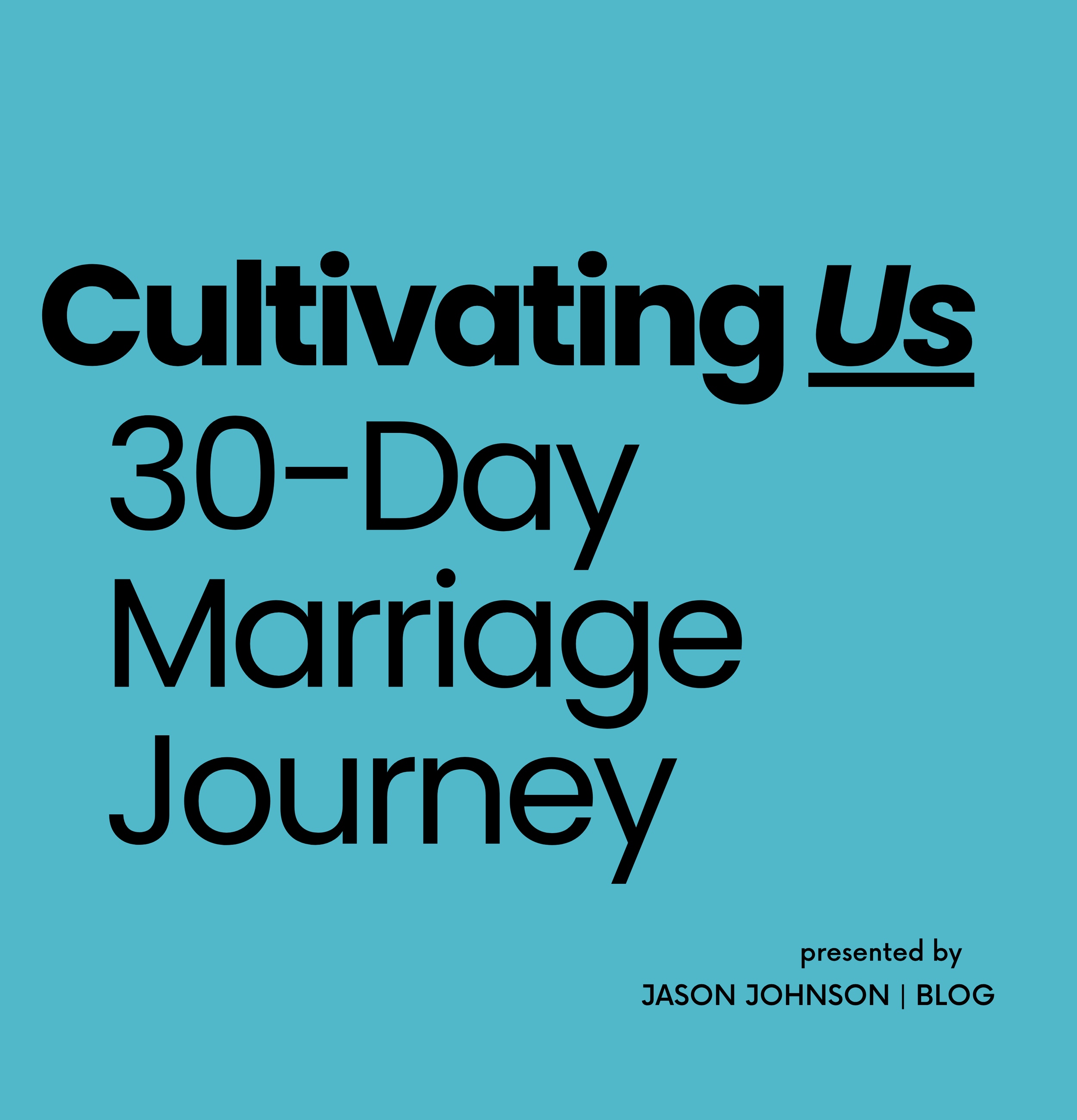 Cultivating Us Marriage Journey