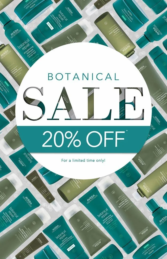 AVEDA Botanical Sale - 20% Off!