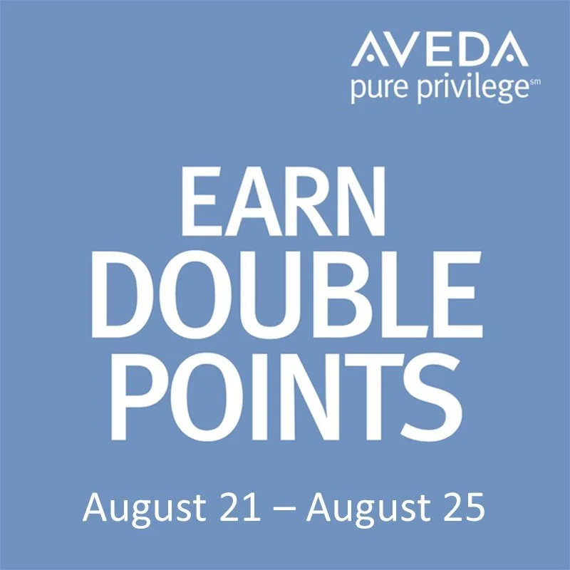 Earn Double Points August 21–25