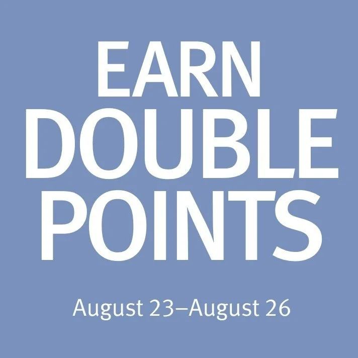 Double Points Weekend August 23-August 26