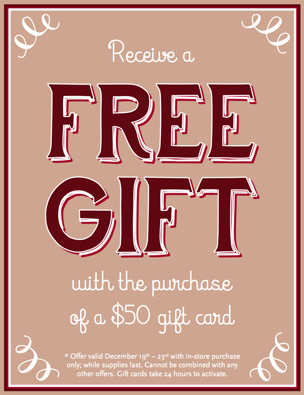 Receive a FREE Gift with the Purchase of a $50 Gift Card