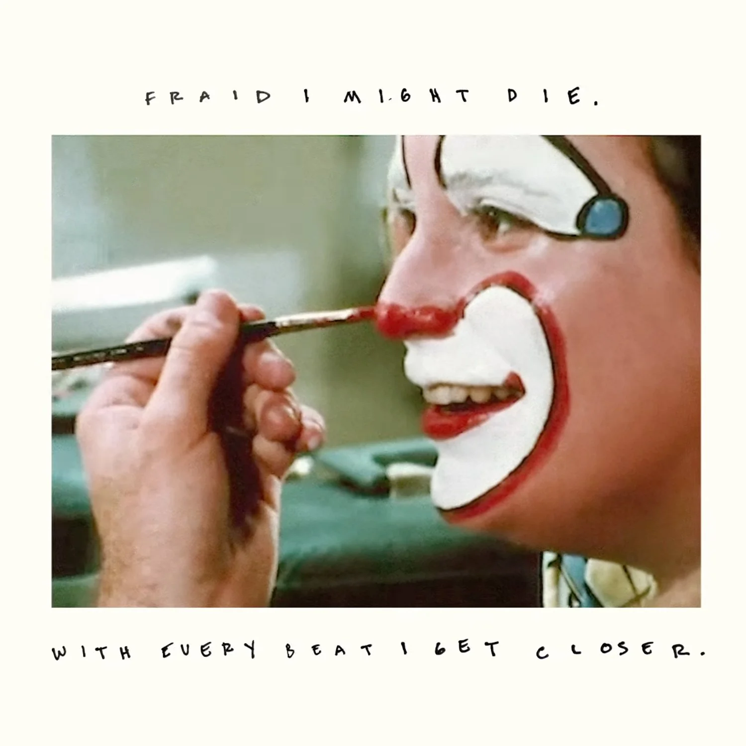 "Fraid I Might Die" Video & Campaign