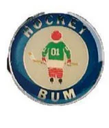 Hockey Bum Lapel Pin