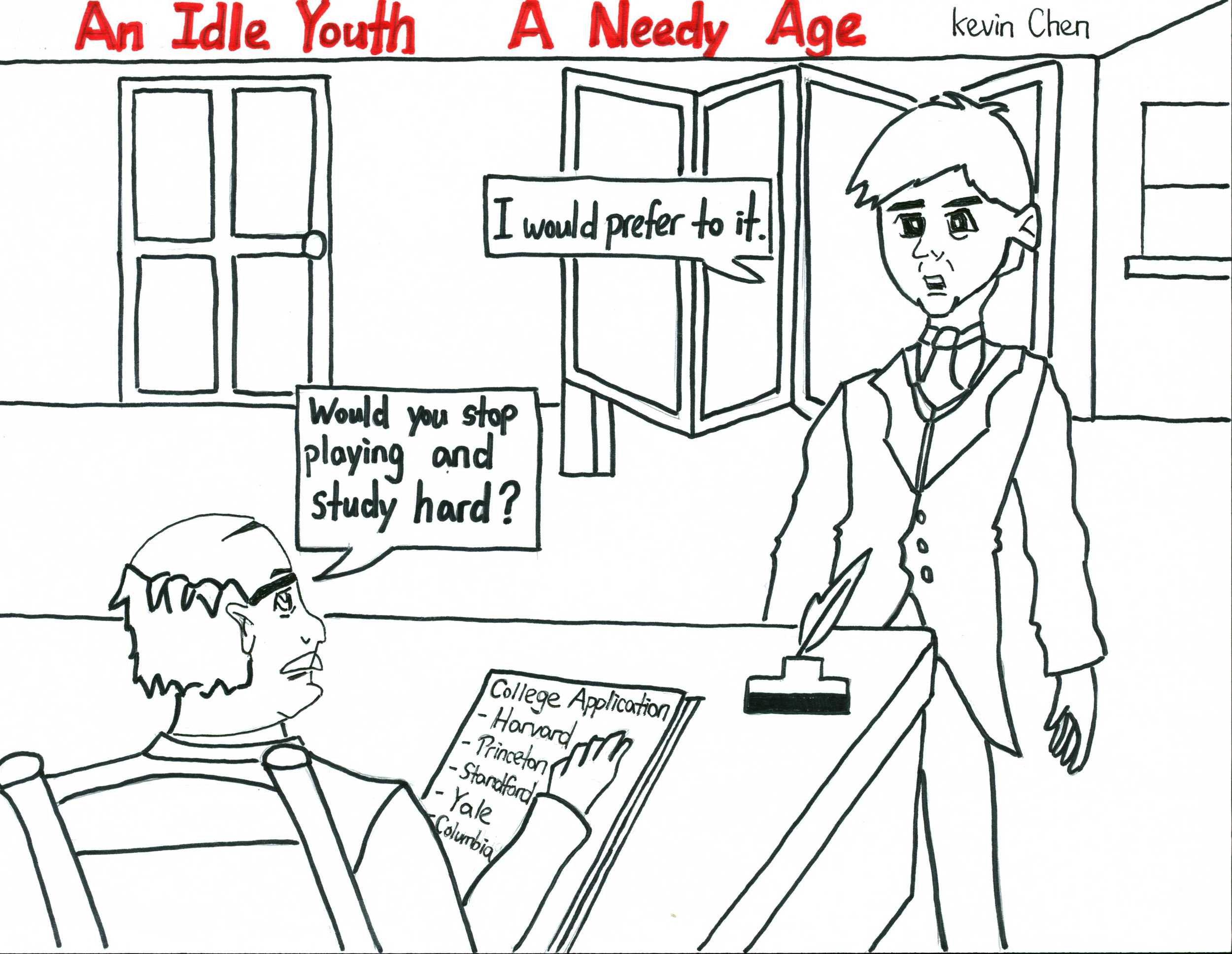 "An Idle Youth, A Needy Age" by Kevin Chen ('18)
