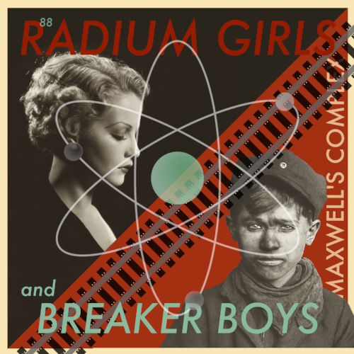 Radium Girls and Breaker Boys