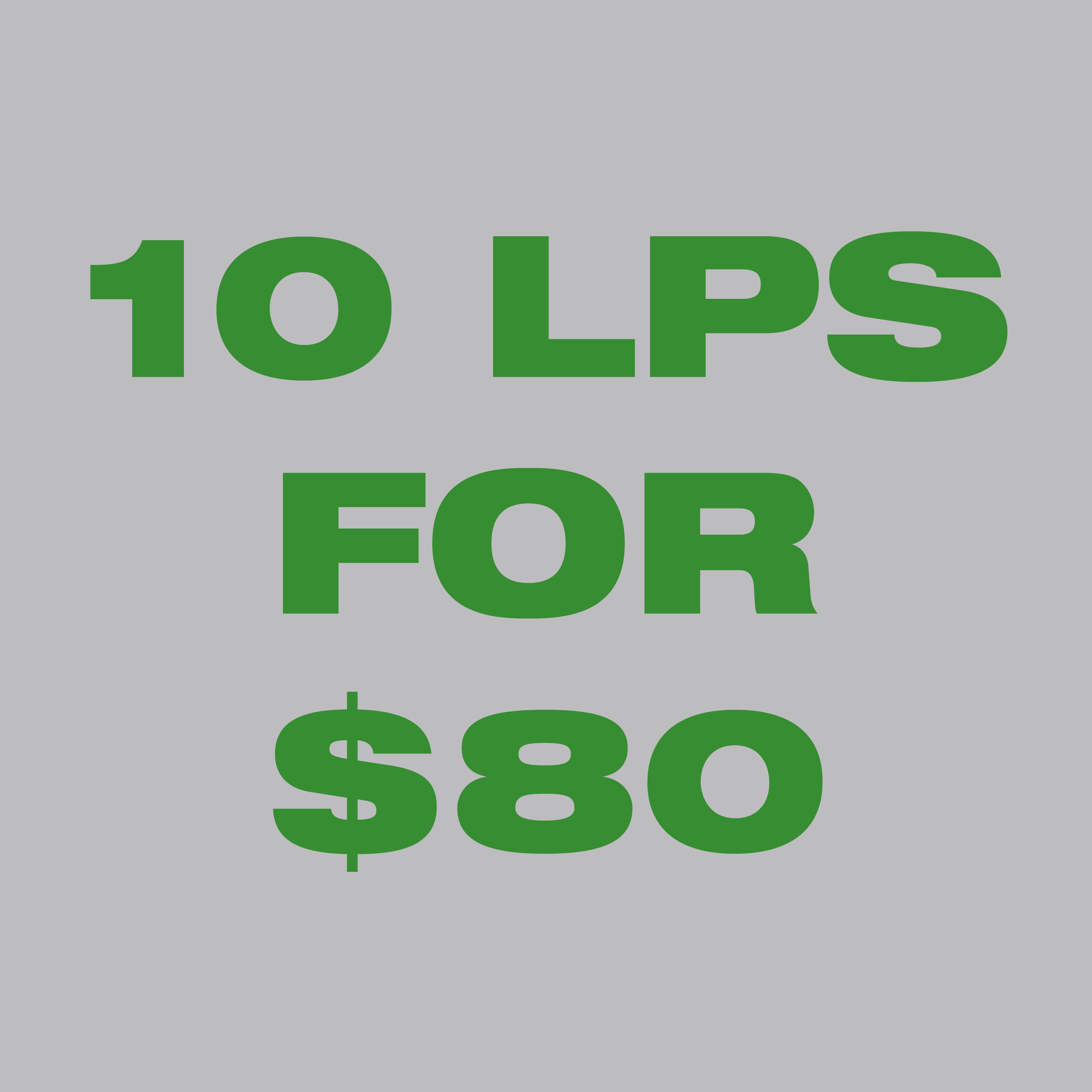 10 LPS FOR $80