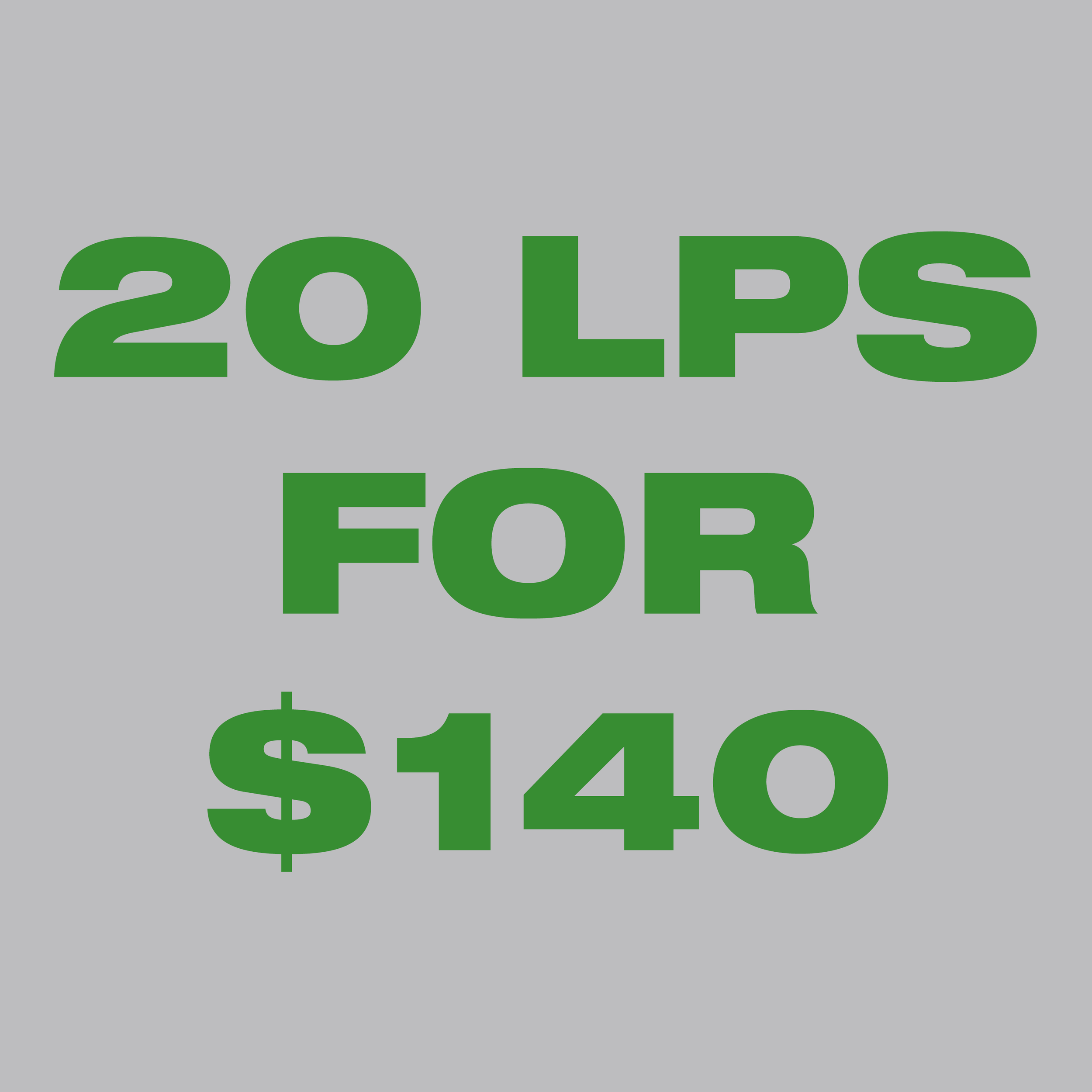 20 LPS FOR $140