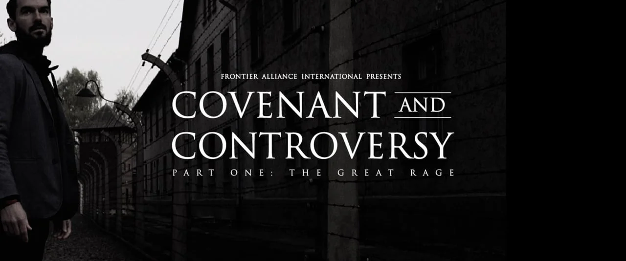 Covenant and Controversy Part One: The Great Rage