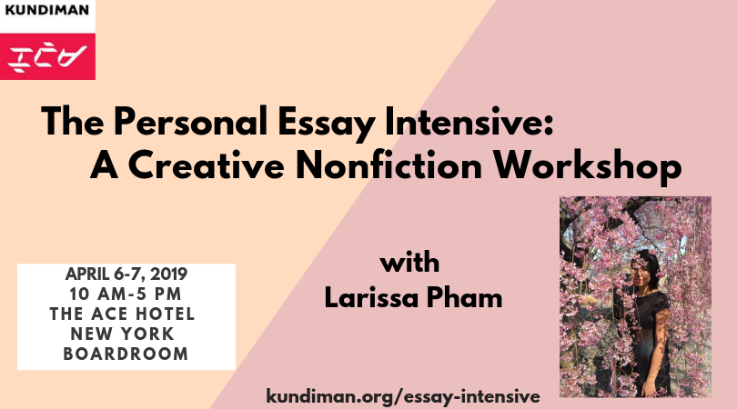 Personal Essay Intensive with Larissa Pham