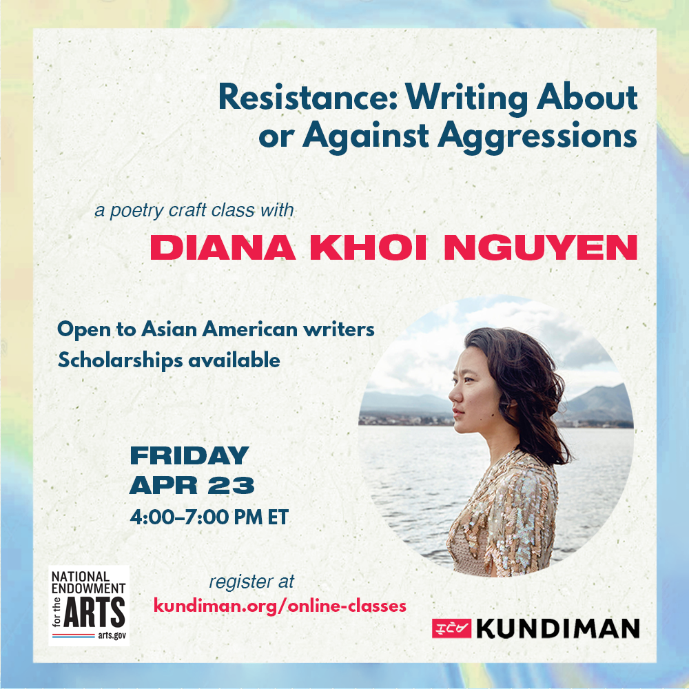 Writing About or Against Aggressions with Diana Khoi Nguyen