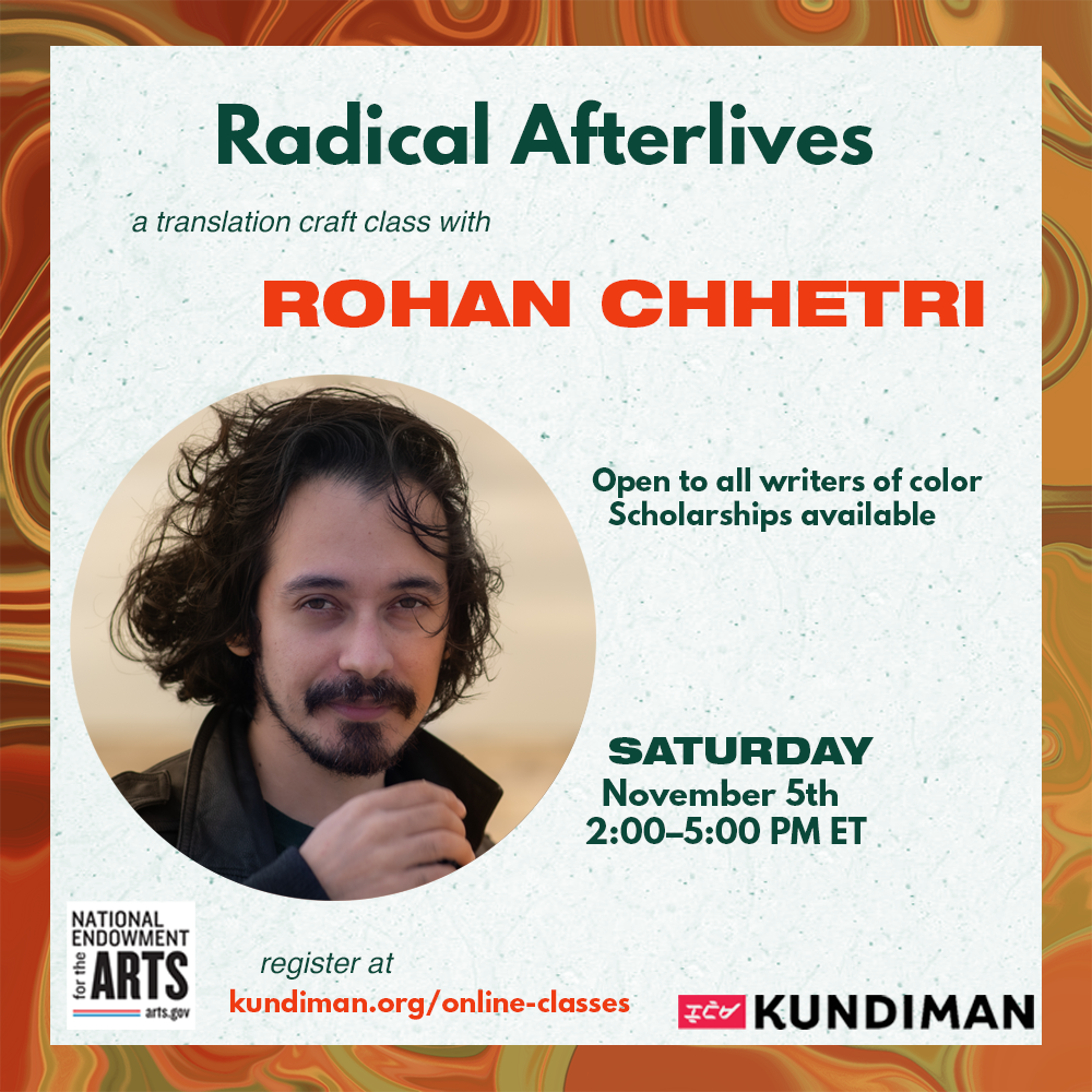 Radical Afterlives: translation craft class with Rohan Chhetri
