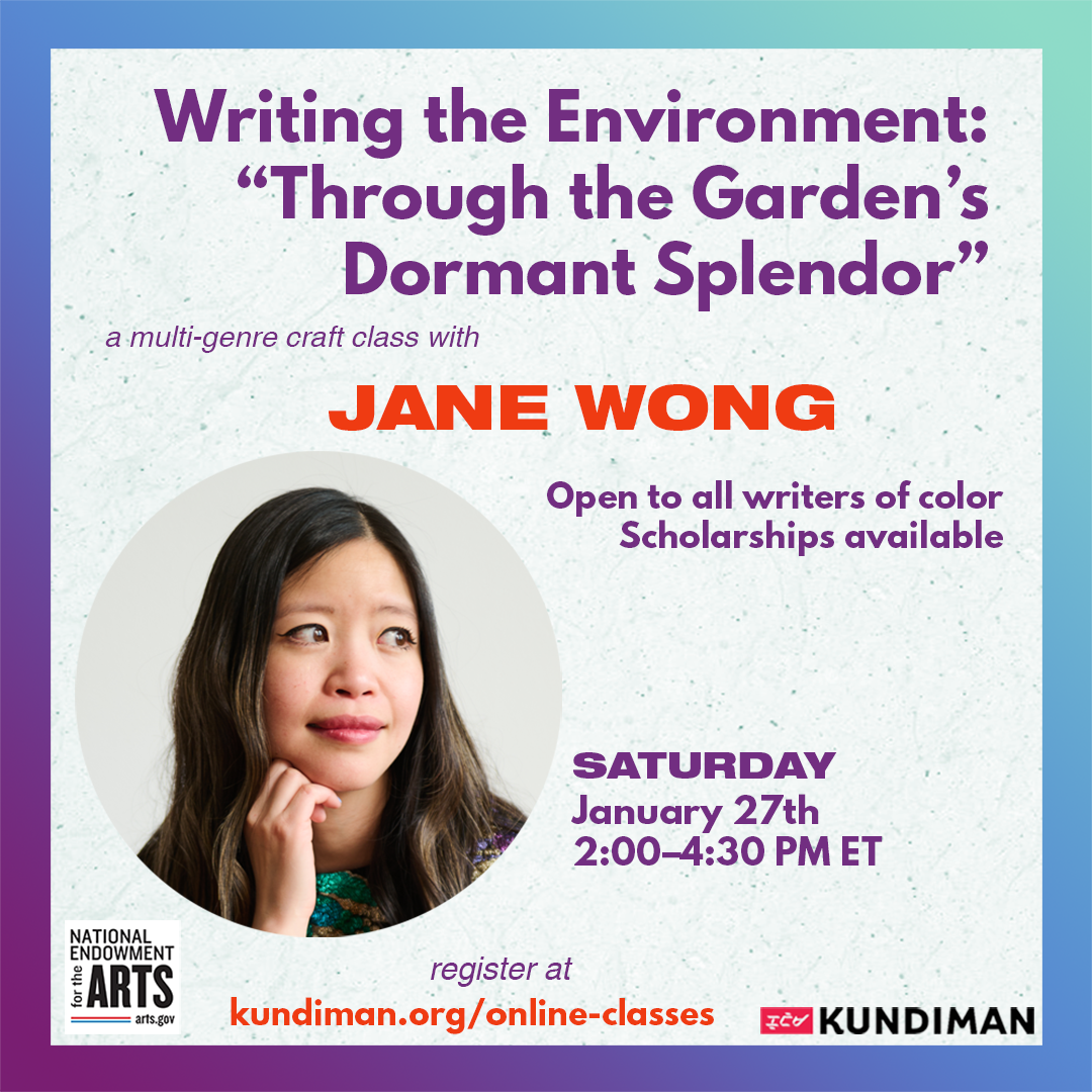 Writing the Environment: "Through the Garden's Dormant Splendor" with Jane Wong