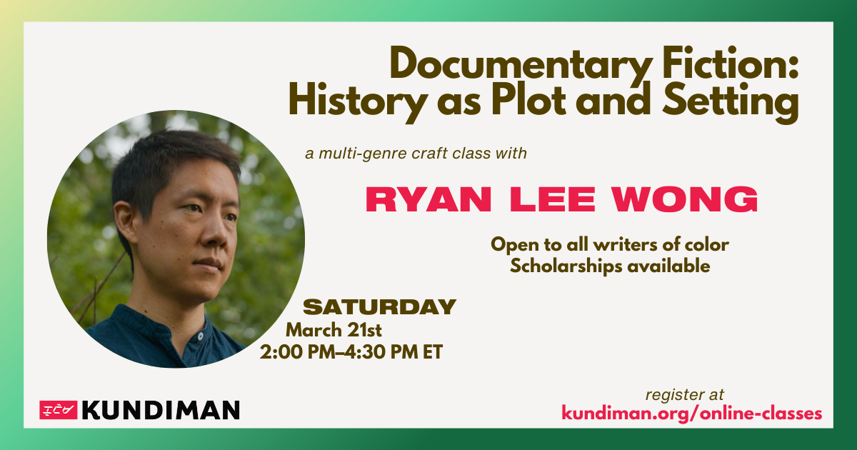 Documentary Fiction: History as Plot and Setting with Ryan Lee Wong