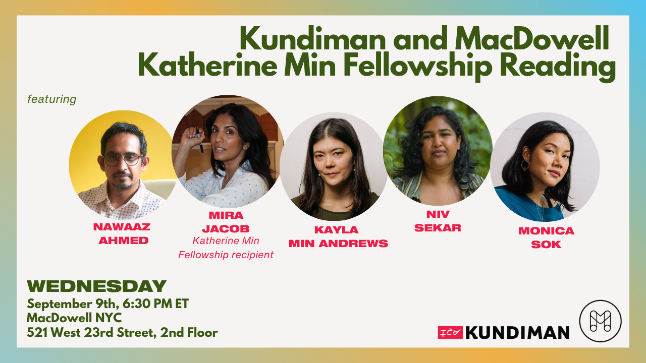 Katherine Min Fellowship Reading, Presented by Kundiman &amp; MacDowell 