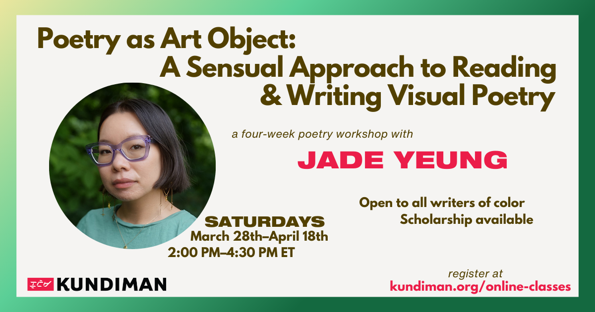 Poetry as Art Object: A Sensual Approach to Reading and Writing Visual Poetry with Jade Yeung