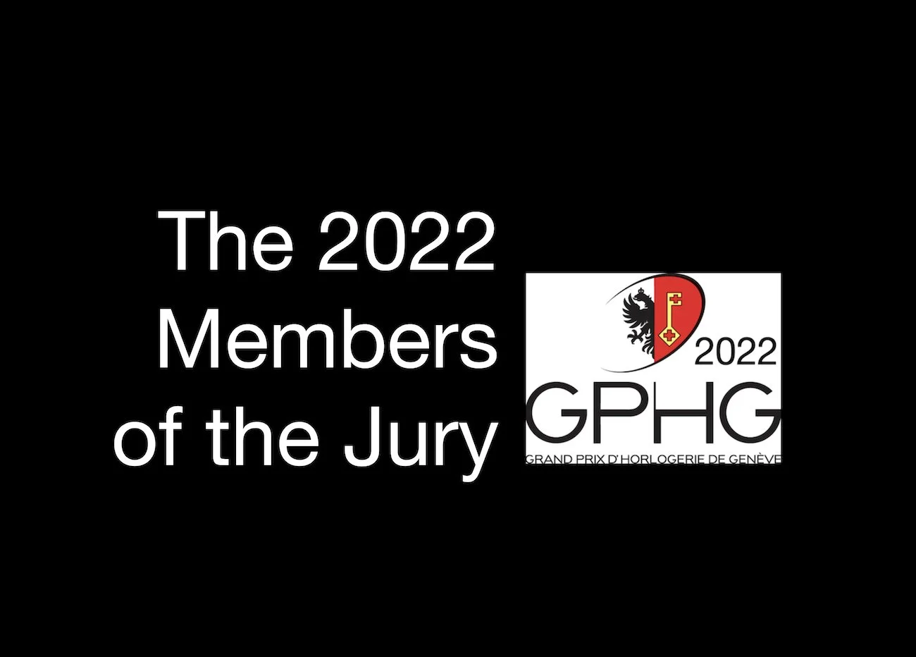 News: The Jury for the 2022 Grand Prix d'Horlogerie de Genève